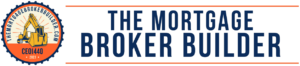 The Mortgage Broker Builder